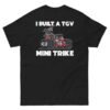 I Built A TGV Mini Trike Shirt