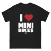 I Love Mini Bikes T-Shirt