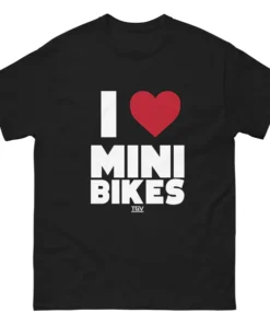 I Love Mini Bikes T-Shirt