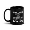 TGV "Mini Trikes For Life" Mug FREE SHIPPING!